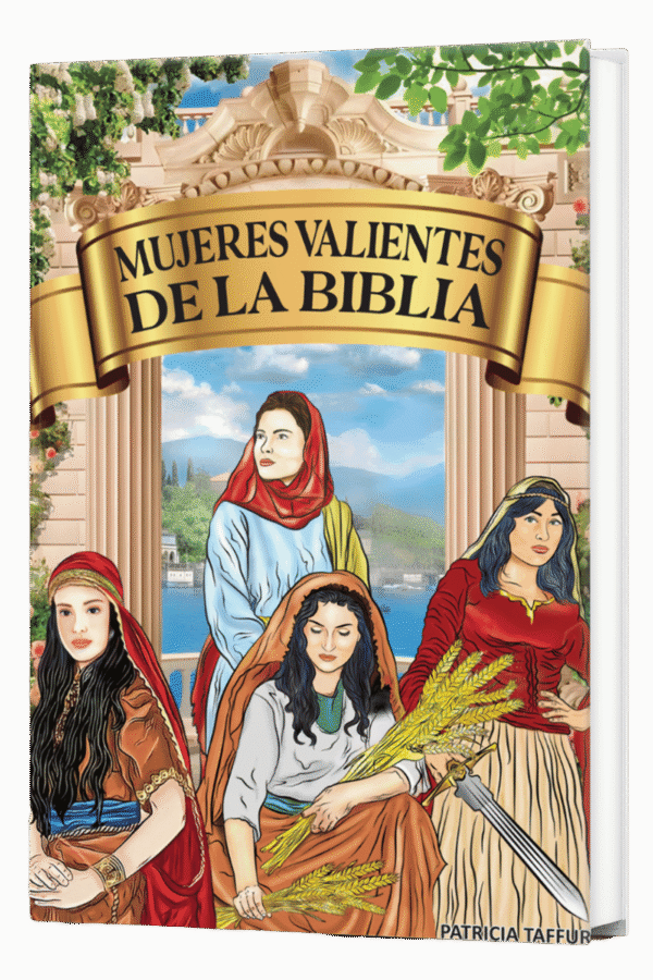 Mujeres Valientes de la Biblia